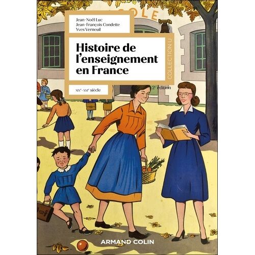 Histoire De L'enseignement En France - Xixe-Xxie Siècle