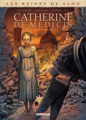 Les Reines De Sang - Catherine De Médicis, La Reine Maudite - Tome 1