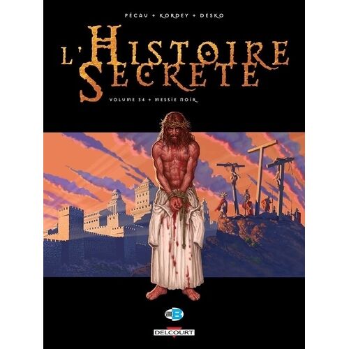 L'histoire Secrète - Tome 34 - Messie Noir