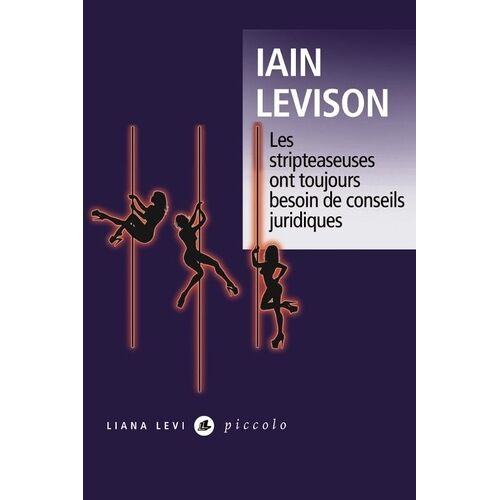 Les Stripteaseuses Ont Toujours Besoin De Conseils Juridiques