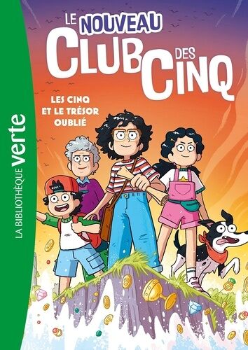 Le Nouveau Club Des Cinq - Tome 1 - Les Cinq Et Le Trésor Oublié