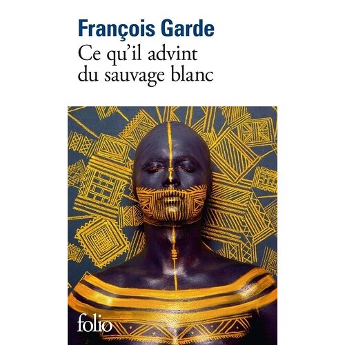 Ce Qu'il Advint Du Sauvage Blanc