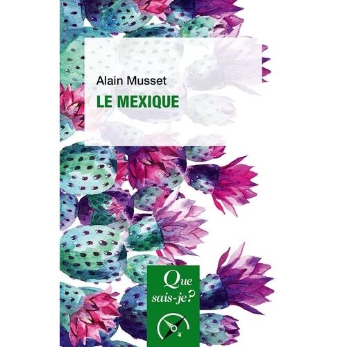 Le Mexique - Que Sais-Je 4e Édition