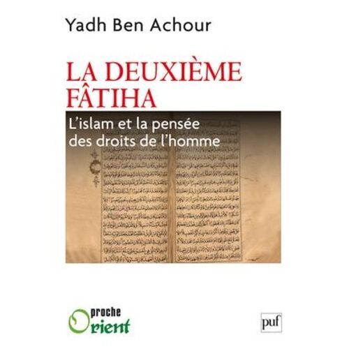 La Deuxième Fatiha - L'islam Et La Pensée Des Droits De L'homme