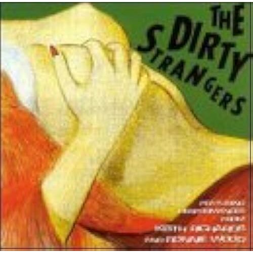Dirty Strangers