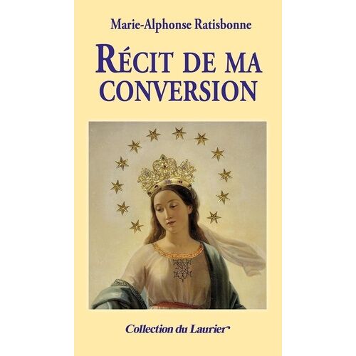 Récit De Ma Conversion