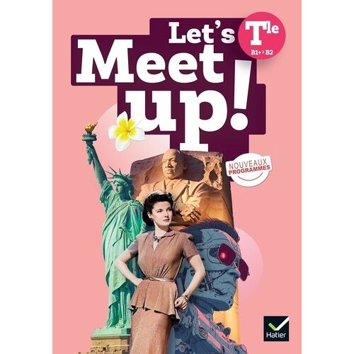 Anglais Tle B1+/B2 Let's Meet Up!