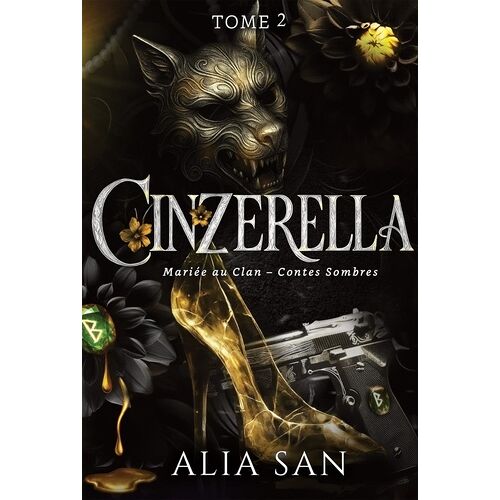 Mariée Au Clan - Contes Sombres - Tome 2 - Cinzerella