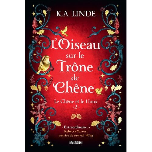 Le Chêne Et Le Houx - Tome 2 - L'oiseau Sur Le Trône De Chêne
