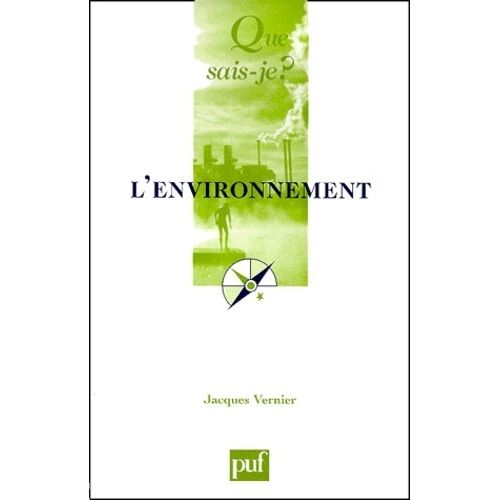L'environnement - Que Sais-Je 5e Édition