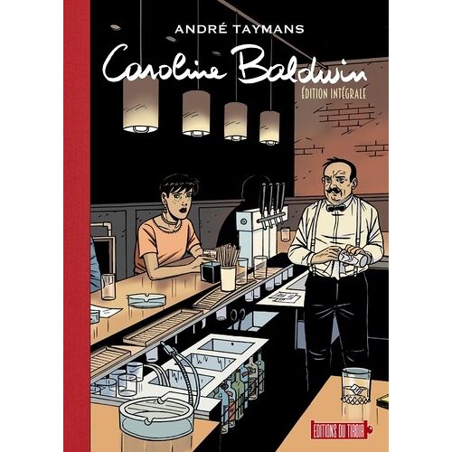 Caroline Baldwin - Intégrale - Avec Un Ex-Libris Numéroté Et Signé