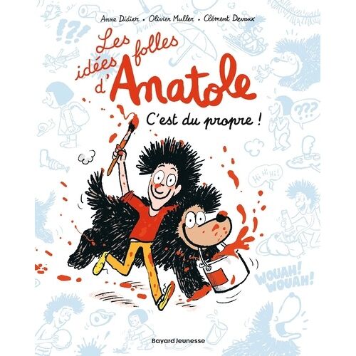 Les Idées Folles D'anatole - Tome 2 - C'est Du Propre !