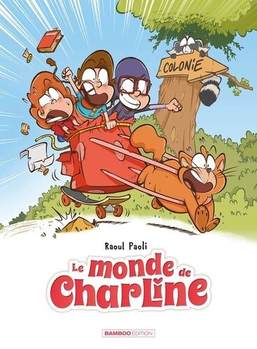 Le Monde De Charline - Tome 3