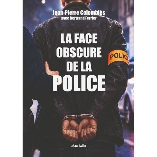 La Face Obscure De La Police