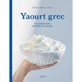 Yaourt Grec - 50 Variations Sucrées Et Salées