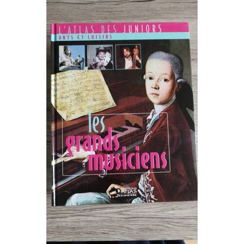 L'Atlas Des Juniors - Arts Et Loisirs - Les Grands Musiciens