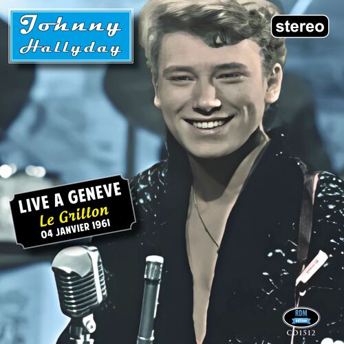 Johnny Hallyday Live À Genève, Le Grillon - 04 Janvier 1961 - Boitier Cristal