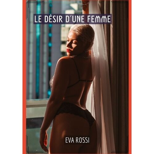 Le Désir D'une Femme