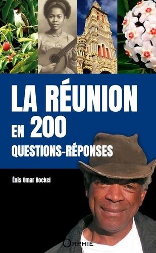 La Réunion En 200 Questions-Réponses