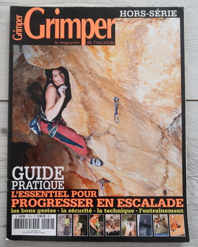 Grimper Le Magazine De L'Escalade "Progresser En Escalade" Hors Série N° 150h