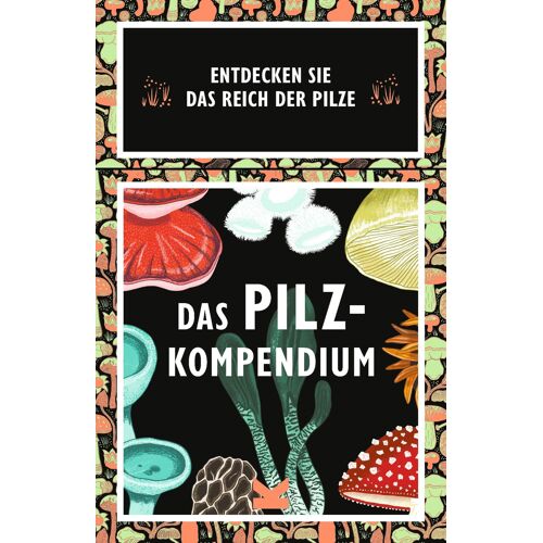 Das Pilz-Kompendium