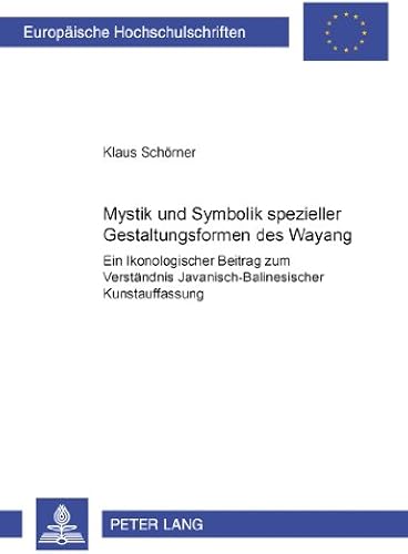 Mystik Und Symbolik Spezieller Gestaltungsformen Des Wayang