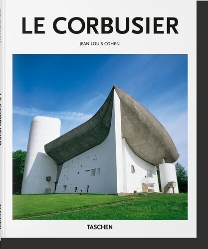 Le Corbusier 1887-1965 - Un Lyrisme Pour L'architecture De L'âge De La Machine