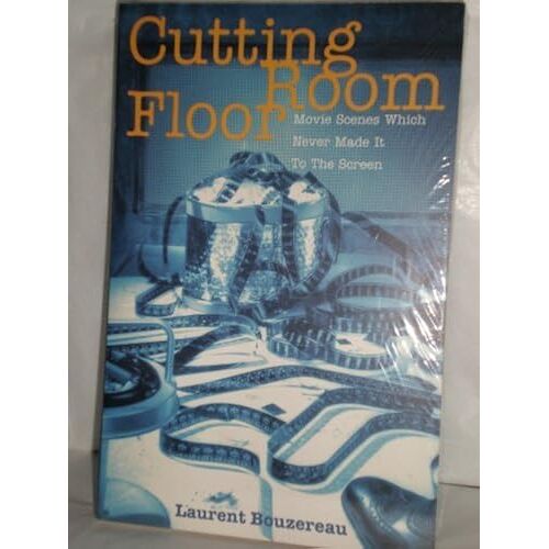 The Cutting Room Floor