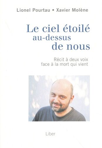 Le Ciel Étoilé Au-Dessus De Nous - Récit À Deux Voix Face À La Mort Qui Vient