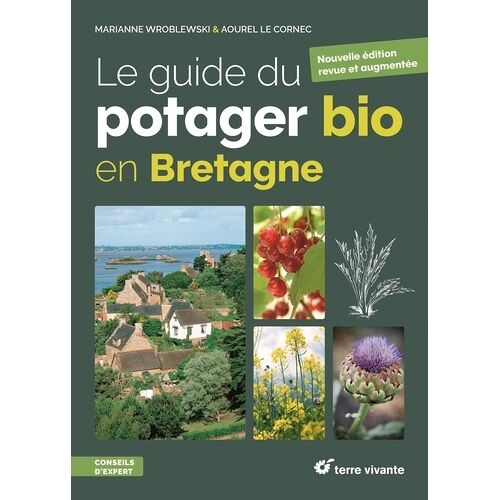 Le Guide Du Potager Bio En Bretagne