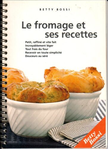 Le Fromage Et Ses Recettes
