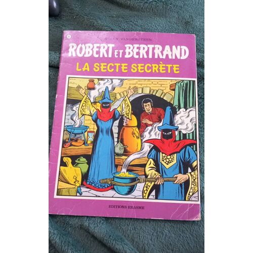 Robert Et Bertrand - La Secte Secrète, Tome 26 - Édition Française Originale, De Willy Vandersteen, Éditions Erasme