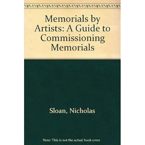 Memorials By Artists: A Guide To Commissioning Memorials
