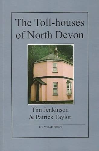 The Toll-Houses Of North Devon