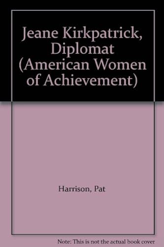 Jeane Kirkpatrick, Diplomat (Women Of Achievement)