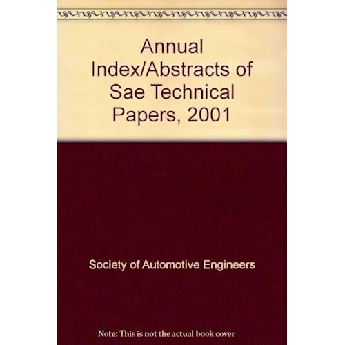 Annual Index/Abstracts Of Sae Technical Papers, 2001