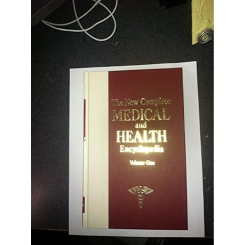 The New Complete Medical And Health Encyclopedia
