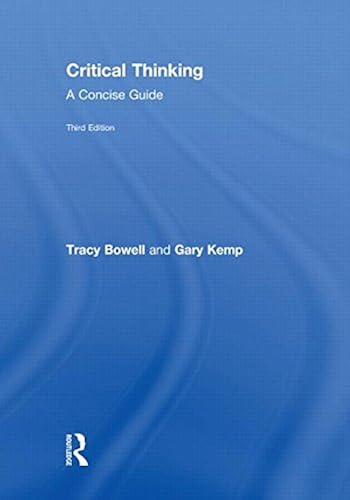 Critical Thinking: A Concise Guide