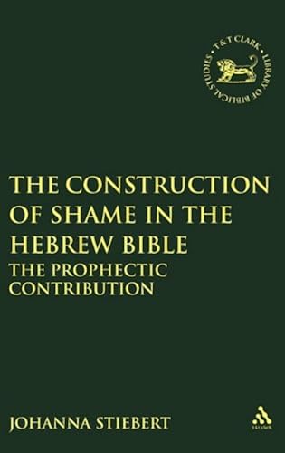 Construction Of Shame In The Hebrew Bible