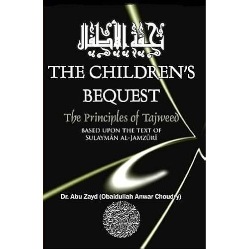 Childrens Bequest The Art Of Tajweed 3rd Edition Hardcover