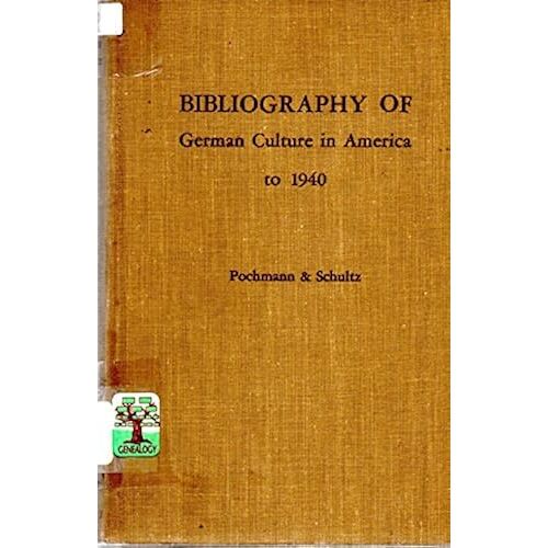 Bibliography Of German Culture In America To 1940