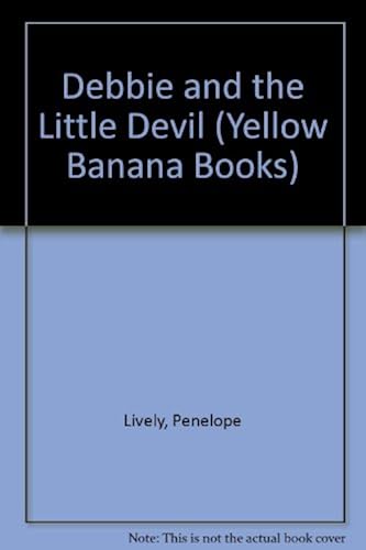 Debbie And The Little Devil (Yellow Banana Books)