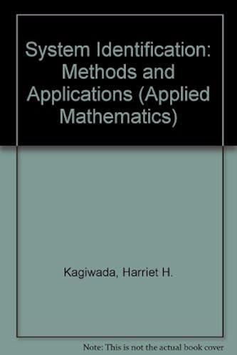 System Identification: Methods And Applications (Applied Mathematics)
