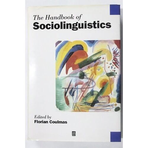 Handbook Of Sociolinguistics (Blackwell Handbooks In Linguistics)