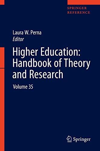 Higher Education: Handbook Of Theory And Research: Volume 35 (Higher Education: Handbook Of Theory And Research (35))