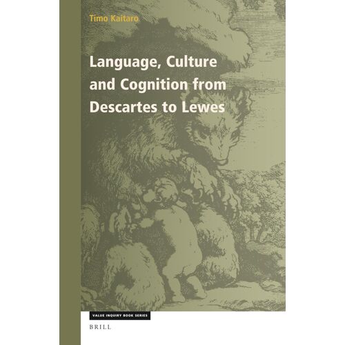 Language, Culture And Cognition From Descartes To Lewes