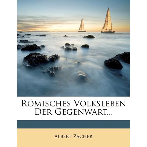 Romisches Volksleben Der Gegenwart
