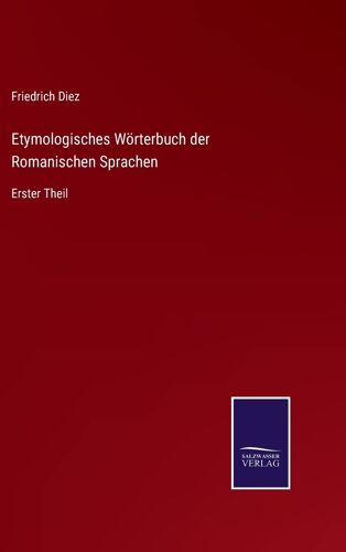 Etymologisches Wörterbuch Der Romanischen Sprachen