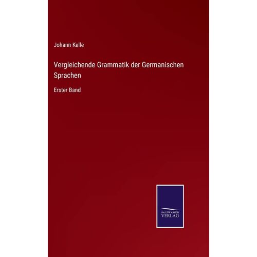 Vergleichende Grammatik Der Germanischen Sprachen
