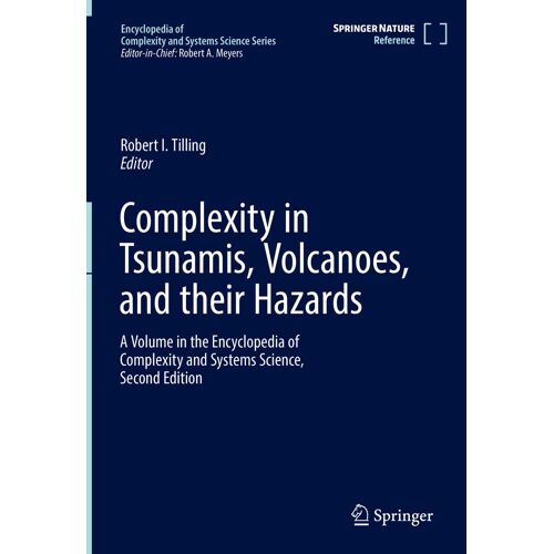Complexity In Tsunamis, Volcanoes, And Their Hazards